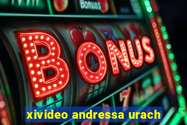 xivideo andressa urach